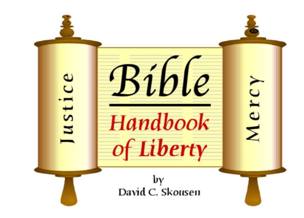 The Holy Bible -- Handbook of Liberty